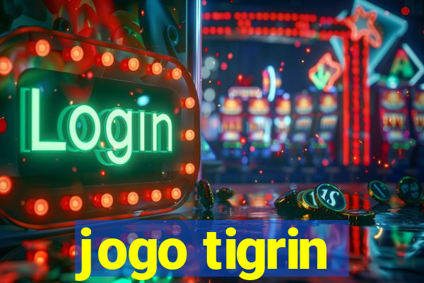 jogo tigrin